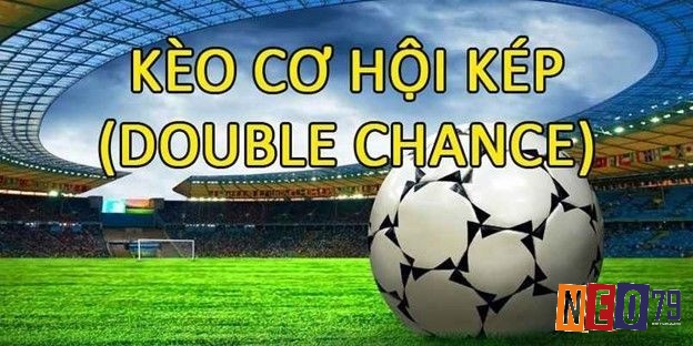 Tìm hiểu thông tin về Kèo Double Chance