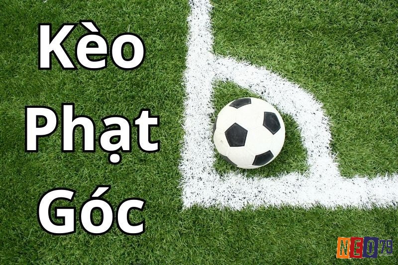 Kèo phạt góc 1x2 - Những loại kèo phạt góc phổ biến nhất