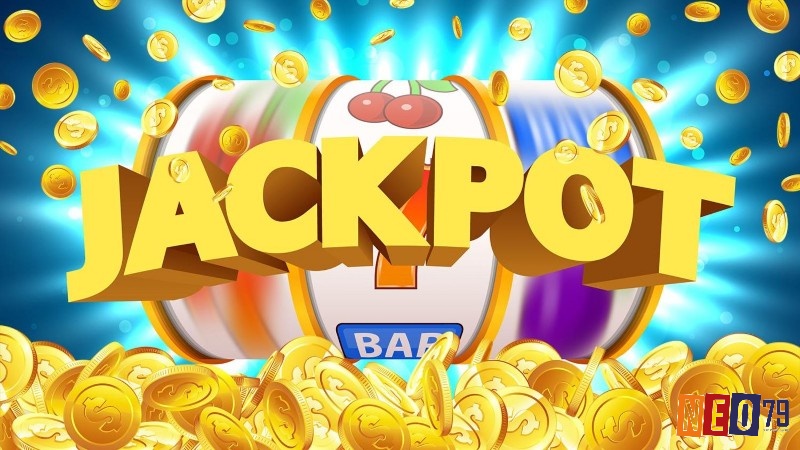 Tìm hiểu thông tin thuật ngữ Jackpot là gì?