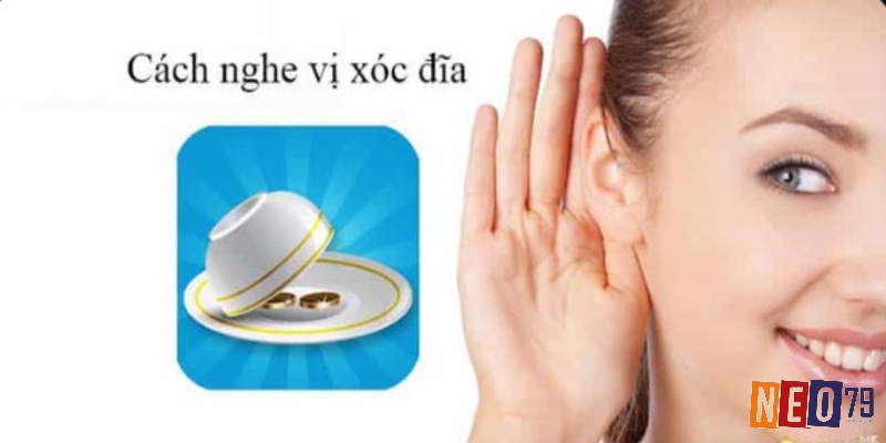 Cách nghe vị xóc đĩa với hướng dẫn chi tiết tăng thêm cơ hội chiến thắng