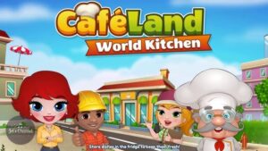 Game Cafeland: Trở thành chủ nhà hàng tài ba, chuyên nghiệp