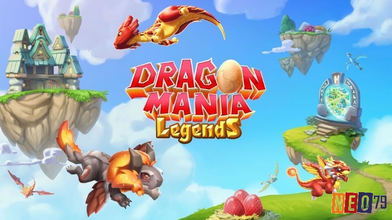 Cùng neo79 tìm hiểu về Game Dragon Mania Legends nhé