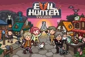 Game Evil Hunter Tycoon - Game phiêu lưu Thợ săn ác quỷ